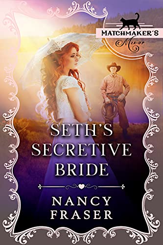 Seth's Secretive Bride: (By: Nancy Fraser) cover