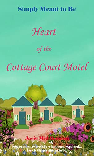 Heart of the Cottage Court Motel book cover