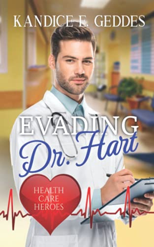 Evading Dr. Hart (By: Kandice E. Geddes) cover