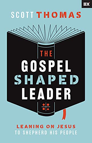 The Gospel Shaped Leader