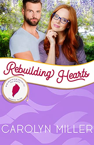 Rebuilding Hearts (By: Carolyn Miller) cover