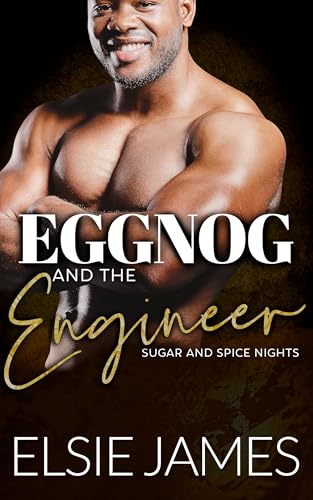 Eggnog and the Engineer (By: Elsie James) cover
