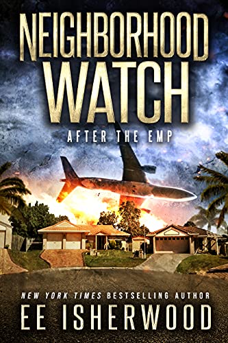 Neighborhood Watch: After the EMP book cover