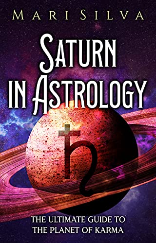 Saturn in Astrology: The Ultimate Guide to the Planet of Karma