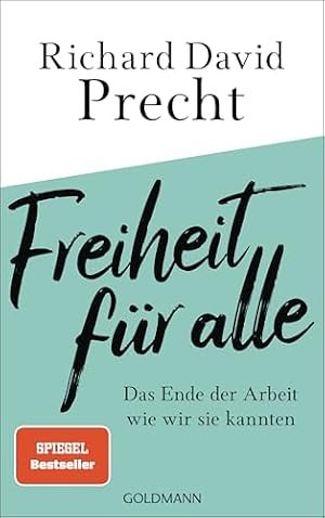 Überwachung und Freiheit: Die Illusion der Sicherheit Richard David Precht