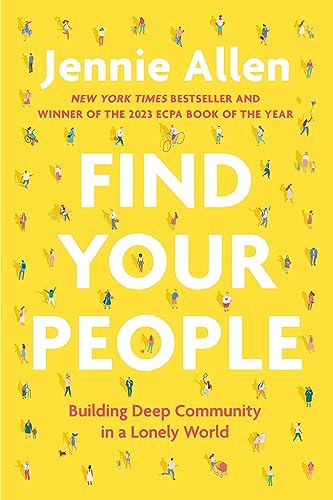 Find Your People: Building Deep Community in a Lonely World book cover