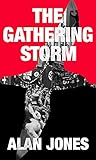 The Gathering Storm (The Sturmtaucher Trilogy Book 1)