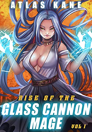 Rise of the Glass Cannon Mage book cover