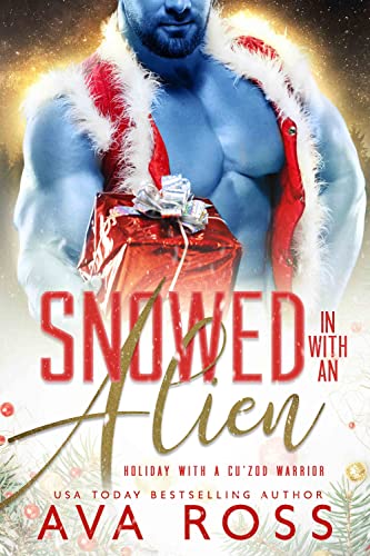 Snowed in with an Alien book cover