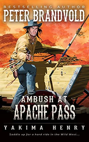 Ambush at Apache Pass (As: Peter Brandvold) cover