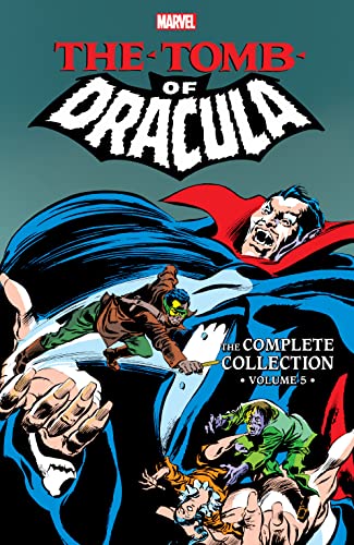 Tomb of Dracula: The Complete Collection Vol. 5 (By: Roy Thomas,Marv Wolfman,Doug Moench,Don Glut) cover