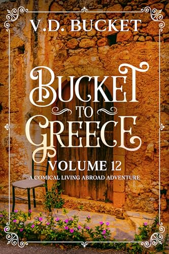 Bucket To Greece Volume 12 book cover
