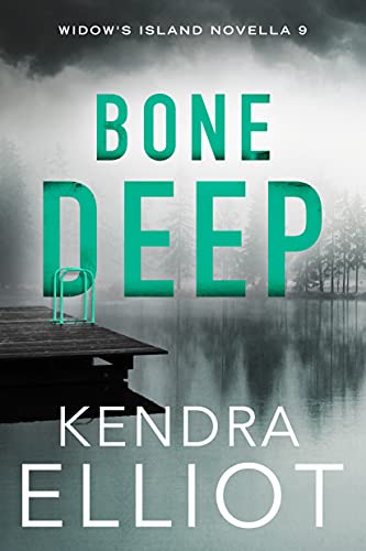Bone Deep (By: Kendra Elliot) cover
