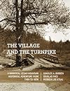 The Village and the Turnpike: A Whimsical Cedar Mountain Adventure From Then To Now