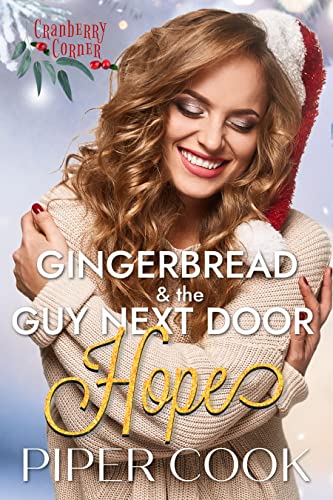 Gingerbread & the Guy Next Door (By: Piper Cook) cover