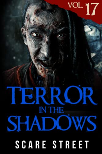 Terror in the Shadows Vol. 17 (By: David Longhorn,Sara Clancy,Ian Fortey,Simon Cluett,Kevin Saito,Ryan C. Robert) cover