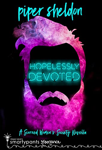 Hopelessly Devoted (By: Piper Sheldon) cover