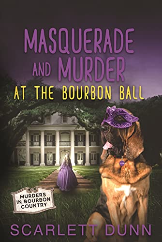 Masquerade and Murder at the Bourbon Ball book cover