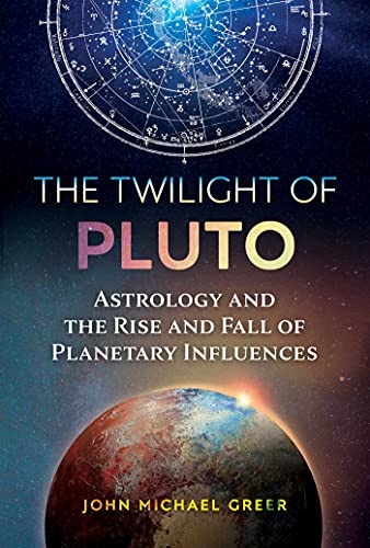 The Twilight of Pluto: Astrology and the Rise and Fall of Planetary Influences book cover