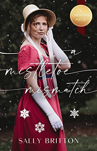 A Mistletoe Mismatch (By: Sally Britton) cover