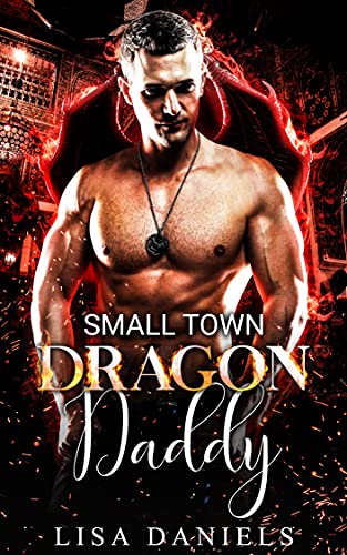 Small Town Dragon Daddy book cover