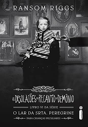 As Desolações do Recanto do Demônio: Série o Lar da Srta. Pe...
