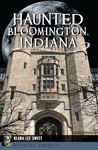 Haunted Bloomington, Indiana book cover
