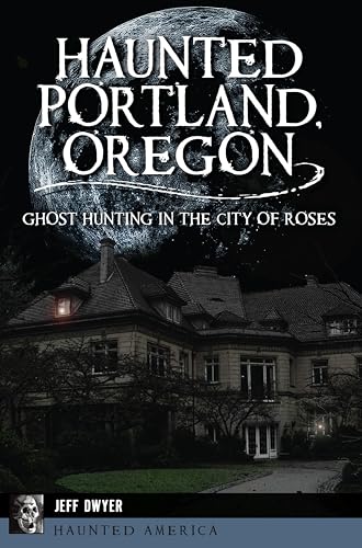 Haunted Portland, Oregon book cover