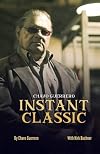 Chavo Guerrero Sr. - Instant Classic