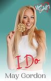 I Do: Yours Everlasting Series Book 14