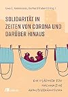 Solidarität in Zeiten von Corona und darüber hinaus: Ein Plädoyer für nachhaltige Armutsbekämpfung