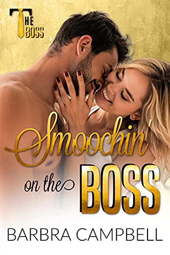Smoochin' on the Boss (By: Barbra Campbell) cover