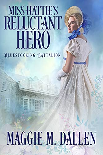 Miss Hattie's Reluctant Hero book cover