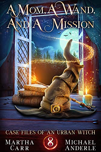 A Mom, A Wand, And A Mission cover