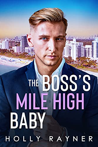 The Boss's Mile High Baby book cover