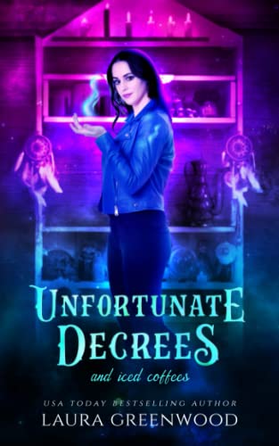 Unfortunate Decrees And Iced Coffees book cover