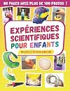 Expériences scientifiques pour enfants: cahier d'activités scientifiques pour apprendre et s'amuser avec des expériences surprenantes à faire à la maison