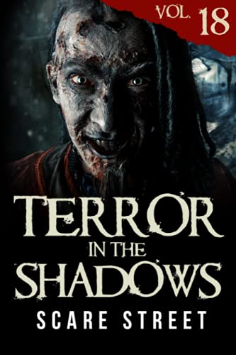 Terror in the Shadows Vol. 18 (By: David Longhorn,Sara Clancy,Ian Fortey,Simon Cluett,Kevin Saito,Ryan C. Robert) cover