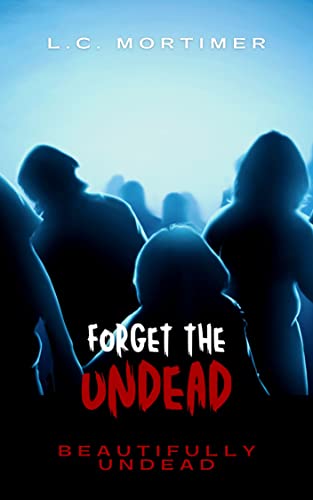 Forget the Undead book cover