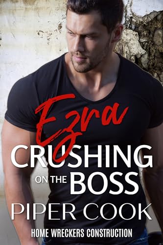 Crushing on the Boss (By: Piper Cook) cover