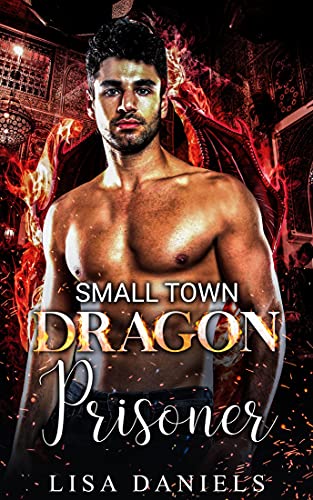 Small Town Dragon Prisoner book cover