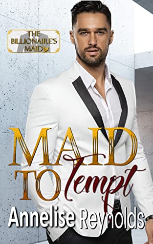 Maid To Tempt (By: Annelise Reynolds) cover