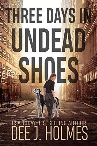 Three Days In Undead Shoes book cover