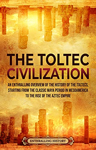 The Toltec Civilization