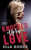 Knocked Up by Love