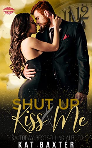 Shut Up and Kiss Me book cover