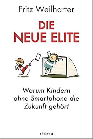 Die Elite: Ein Essay über die neue Herrschaft der Werte Alexander Grau