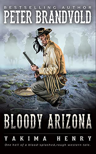 Bloody Arizona (As: Peter Brandvold) cover
