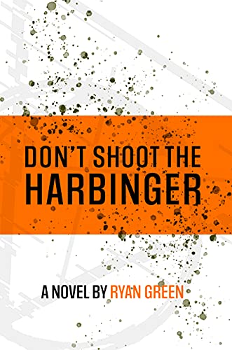 Don't Shoot The Harbinger cover