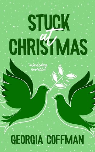 Stuck at Christmas (By: Georgia Coffman) cover